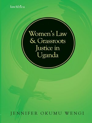 cover image of Women's Law and Grassroots Justice in Uganda